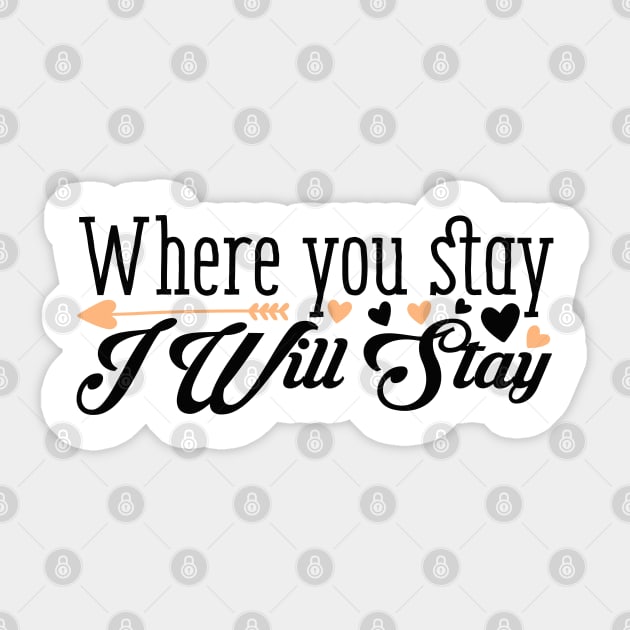 Where-you-stay-i-will-stay Sticker by TEENIE DESIGN